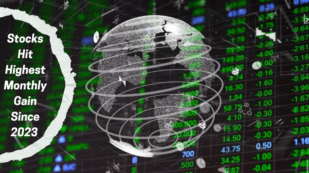 World stocks hit highest monthly gain since 2023 amid trade uncertainty and inflation focus.